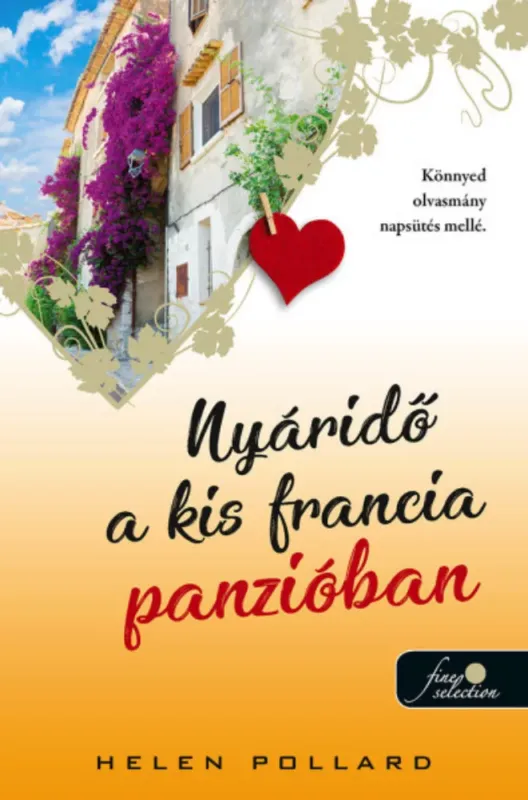 Vásárlói kedvenc Rózsakert 3. - Nyáridő a kis francia panzióban - Helen Pollard