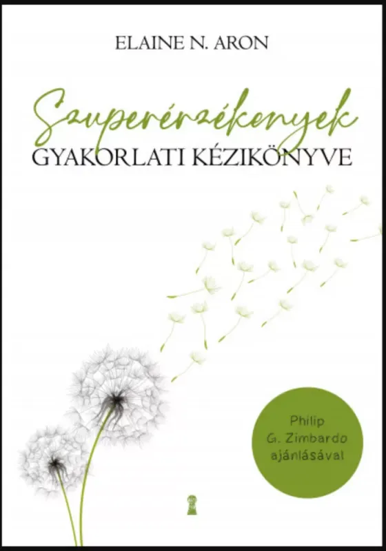 Vedd meg online Szuperérzékenyek gyakorlati kézikönyve - Elaine N. Aron