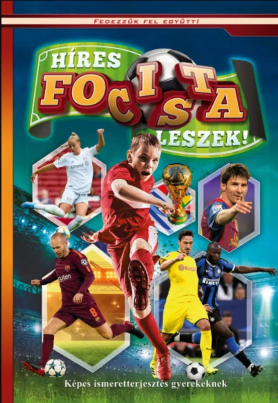 Híres focista leszek Gyors kiszállítás