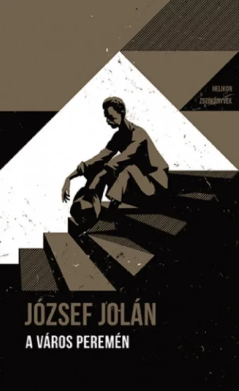 Helikon Zsebkönyvek 104. - A város peremén - József Jolán Kiárusítás