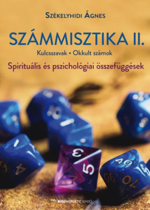 Legkelendőbb Számmisztika 2. - Székelyhidi Ágnes