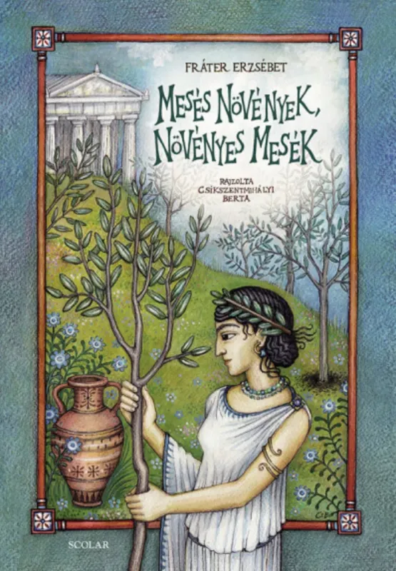 Mesés növények, növényes mesék - Fráter Erzsébet Utolsó esély