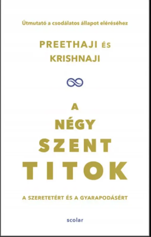 A négy szent titok - Krishnaji - Preethaji Gyors kiszállítás