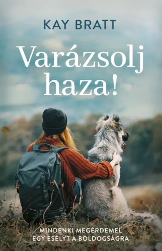 Varázsolj haza! - Kay Bratt Akciós ár