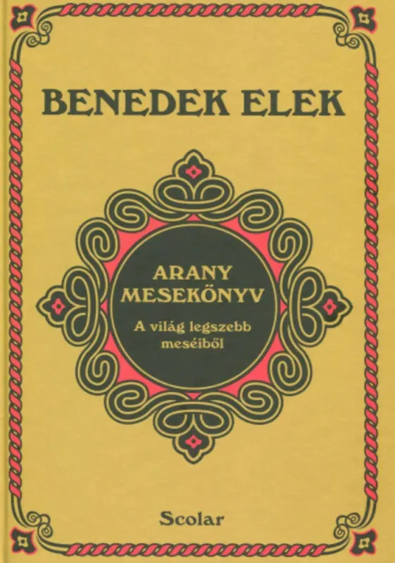Arany mesekönyv - Benedek Elek Outlet