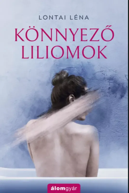 Szezonális akció Könnyező liliomok - Lontai Léna