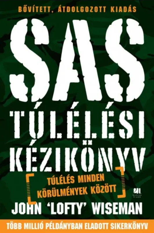 Azonnali szállítás SAS túlélési kézikönyv - John 'Lofty' Wiseman