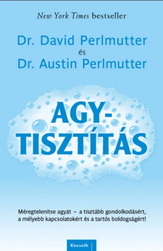 Agytisztítás - Dr. Austin Perlmutter - Dr. David Perlmutter Exkluzív ajánlat
