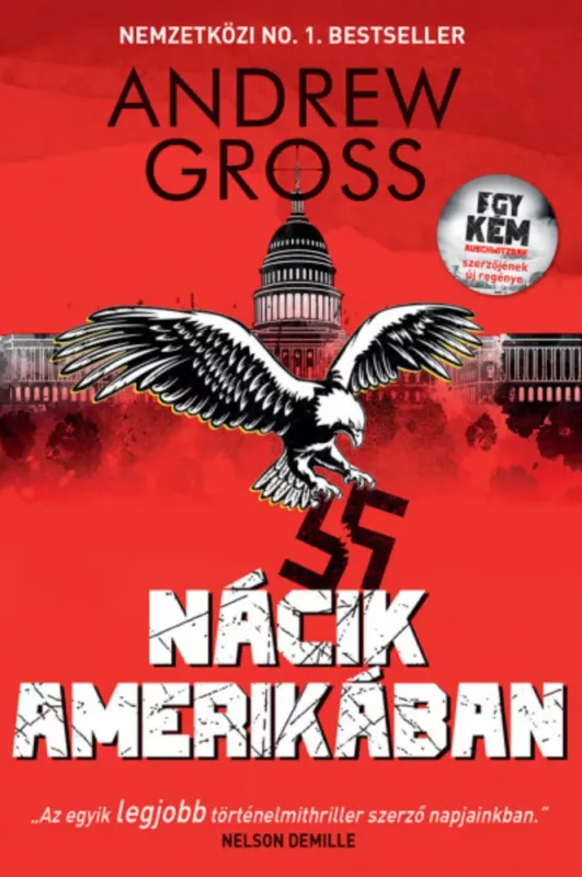 Kedvezmény Nácik Amerikában - Andrew Gross