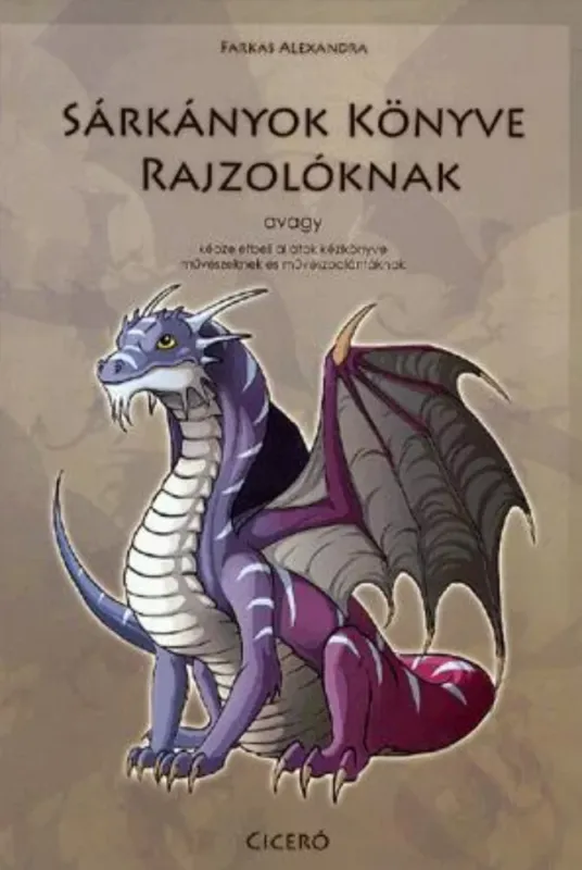 Sárkányok könyve rajzolóknak - Farkas Alexandra Kiárusítás