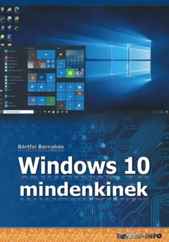 Windows 10 mindenkinek - Bártfai Barnabás Nézd meg most