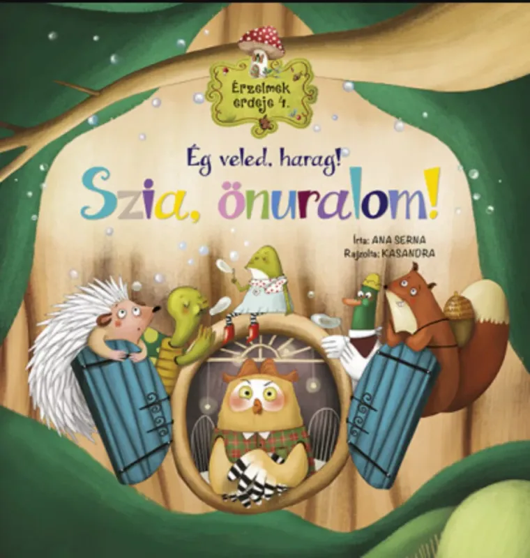 Azonnal elérhető Érzelmek erdeje 4. - Ég veled, harag! Szia, önuralom! - Ana Serna Vara