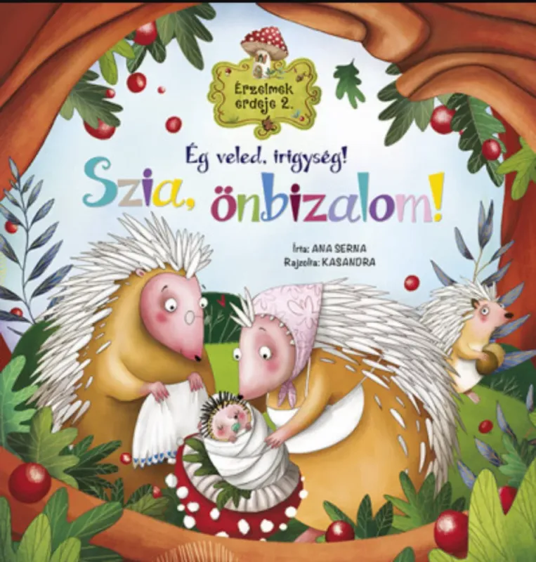 Érzelmek erdeje 2. - Ég veled, irigység! Szia, önbizalom! - Ana Serna Vara Gyors szállítás