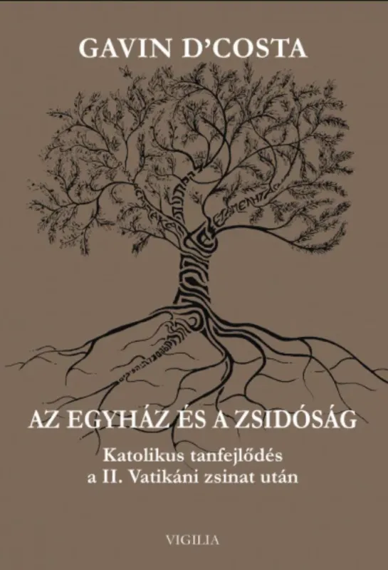 Prémium Az egyház és a zsidóság - Gavin D'Costa