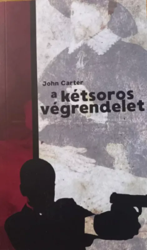 A kétsoros végrendelet - John Carter Szezonális akció