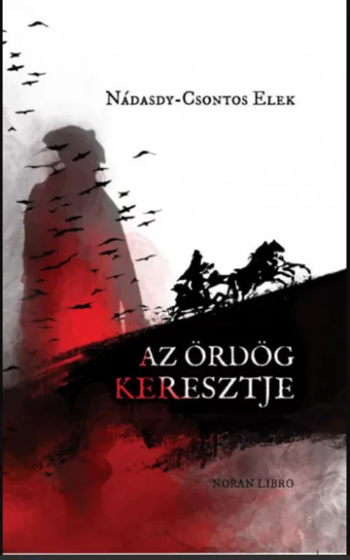 Az ördög keresztje - Nádasdy-Csontos Elek Nézd meg most