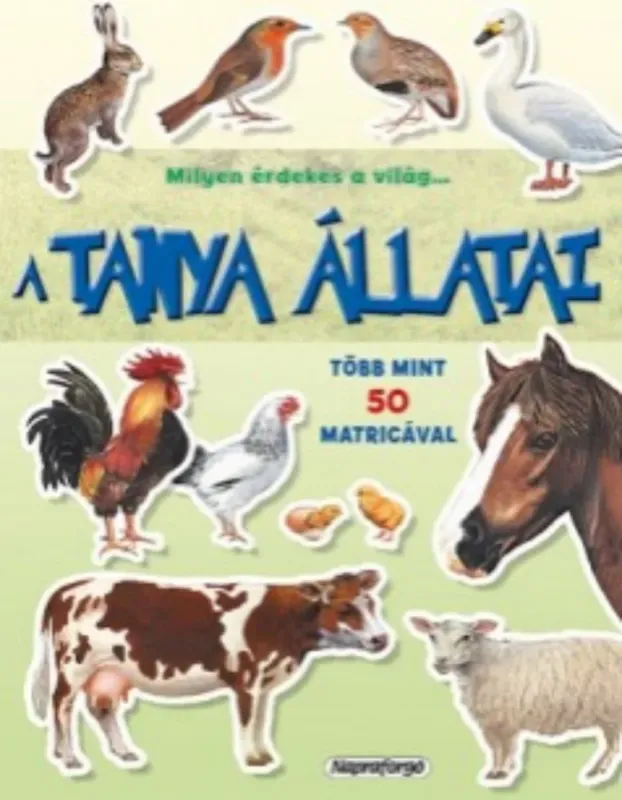 Kedvezményes ár Milyen érdekes a világ... A tanya állatai