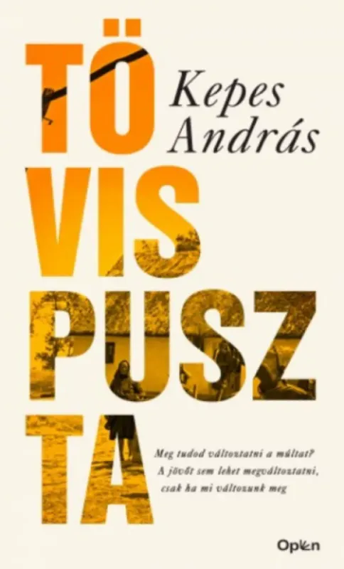 Tövispuszta - Bővített, jubileumi kiadás - Kepes András (2021) Népszerű
