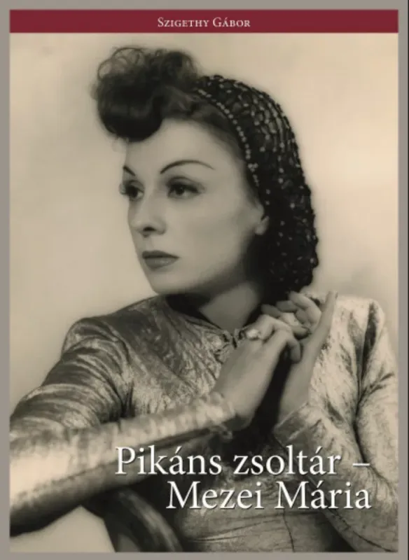 Legnépszerűbb Pikáns zsoltár - Mezei Mária - Szigethy Gábor
