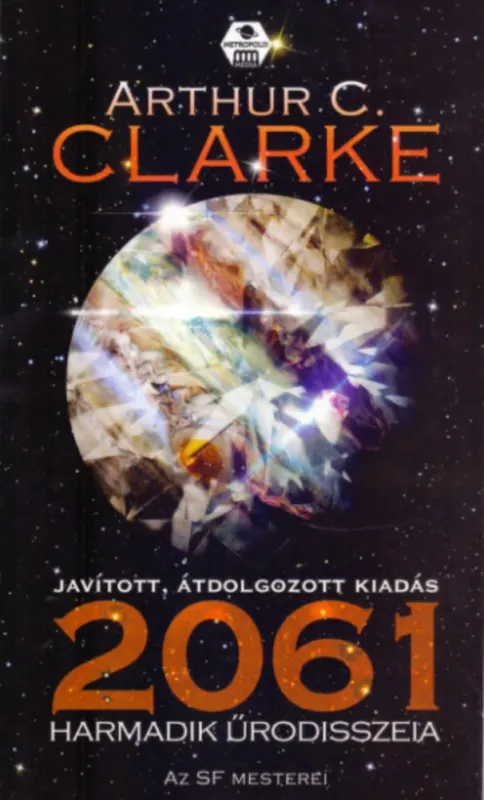 Kihagyhatatlan ajánlat 2061 - Harmadik űrodisszeia - Arthur C. Clarke
