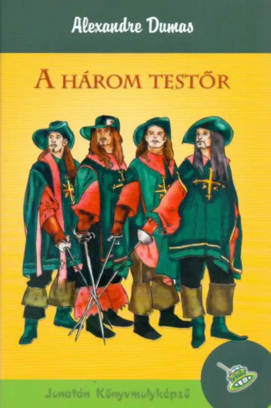 A három testőr - Alexandre Dumas Biztonságos fizetés