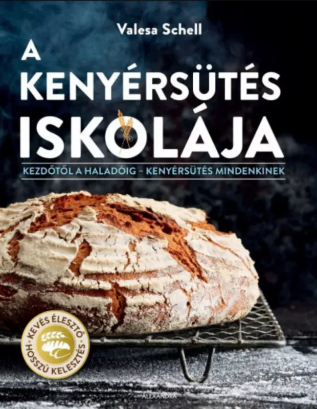 A kenyérsütés iskolája - Valesa Schell Outlet