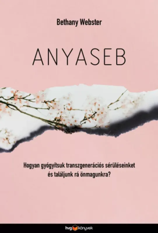 Vedd meg most Anyaseb - Bethany Webster