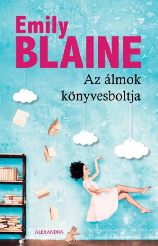 Az álmok könyvesboltja - Emily Blaine Rendeld meg most