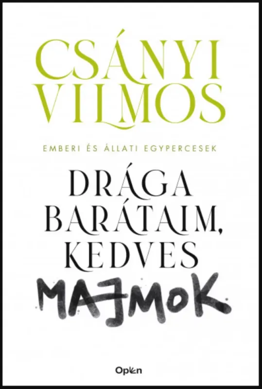 Olcsó Drága barátaim, kedves majmok - Csányi Vilmos
