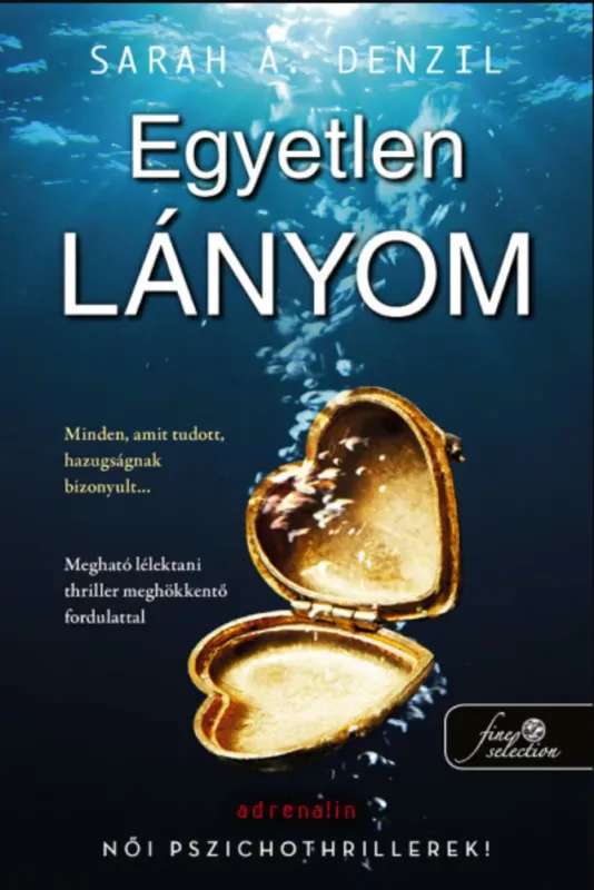 Egyetlen lányom - Sarah A. Denzil Vásárlói kedvenc