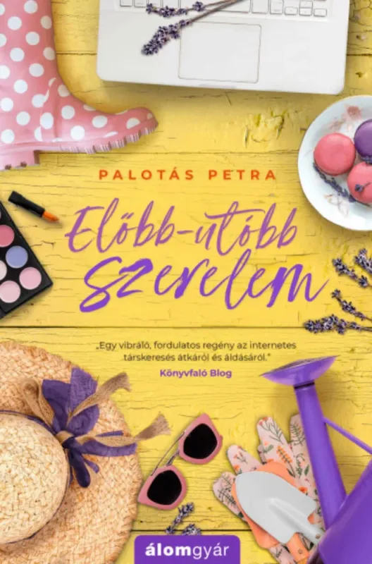 Előbb-utóbb szerelem - Palotás Petra Gyors kiszállítás