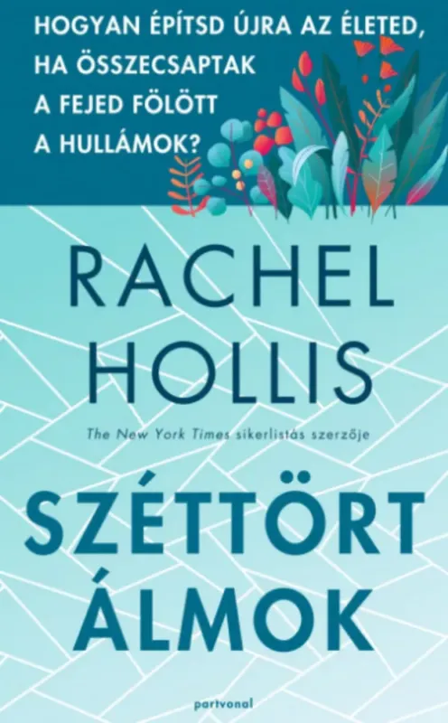 Széttört álmok - Rachel Hollis Ne maradj le