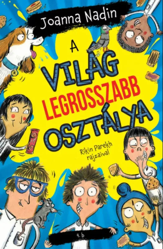 Vedd meg most A világ legrosszabb osztálya - Joanna Nadin