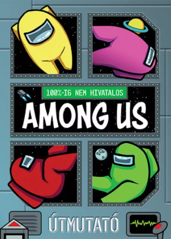 Végkiárusítás 100%-ig nem hivatalos: Among Us - Matt Yeo