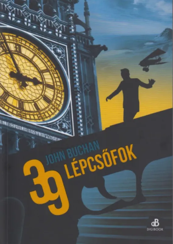 Vedd meg most 39 lépcsőfok - John Buchan