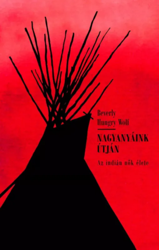 Prémium Nagyanyáink útján - Beverly Hungry Wolf