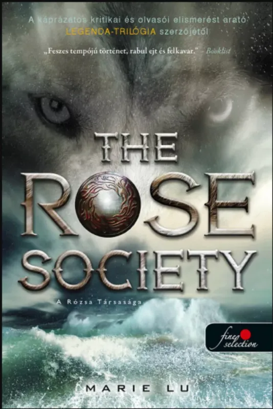 The Rose Society - A Rózsa Társasága - Marie Lu Kiárusítás