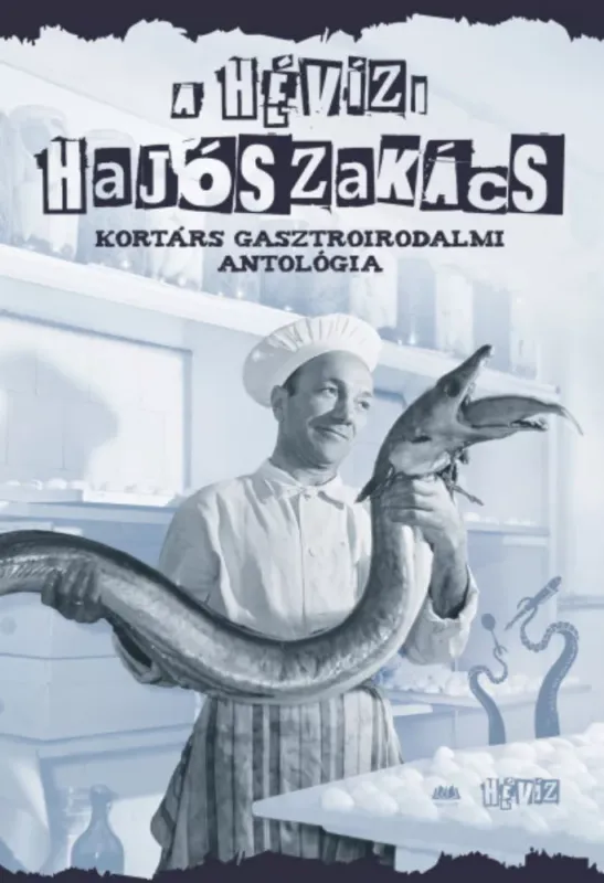 A hévízi hajószakács Szuper akció