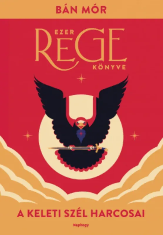 Ezer rege könyve 2. - A keleti szél harcosai - Bán Mór Akciós ár
