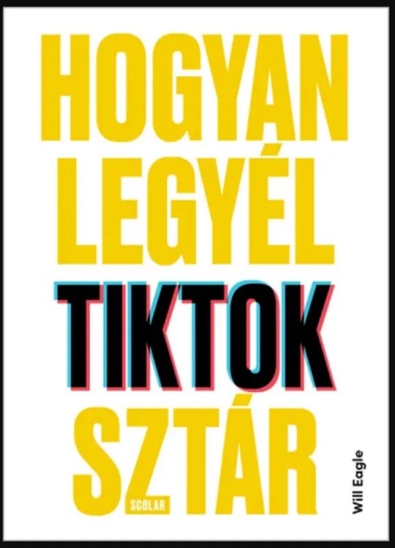 Hogyan legyél TikTok-sztár - Will Eagle Népszerű
