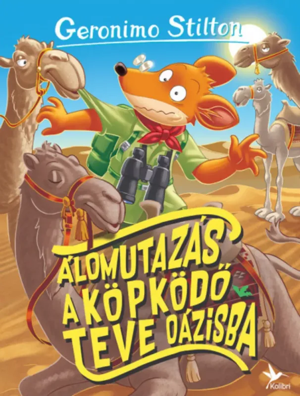 Geronimo Stilton - Mulatságos történetek 13. - Álomutazás a Köpködőteve oázisba Végkiárusítás