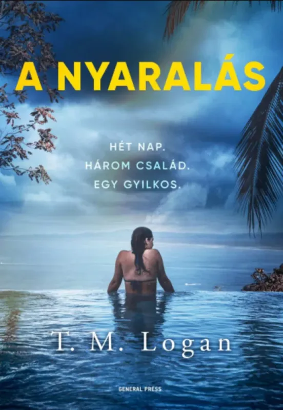 A nyaralás - T. M. Logan Akciós ár