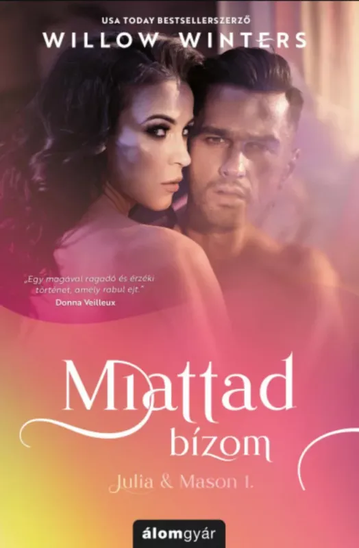 Legkelendőbb Miattad bízom - Willow Winters