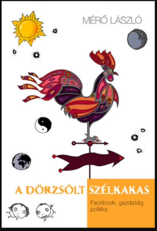 A dörzsölt szélkakas - Mérő László Szuper ajánlat