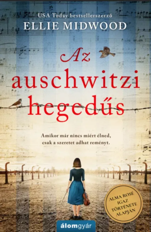 Kihagyhatatlan ajánlat Az auschwitzi hegedűs - Ellie Midwood