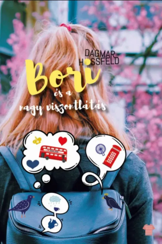 Bori és a nagy viszontlátás - Dagmar Hossfeld Alacsony ár