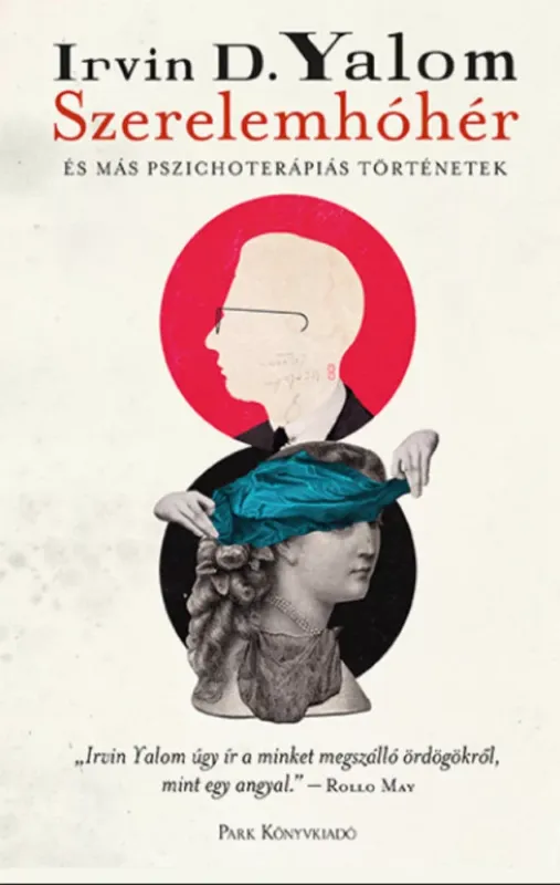 Szerelemhóhér - Irvin D. Yalom Legjobb ár