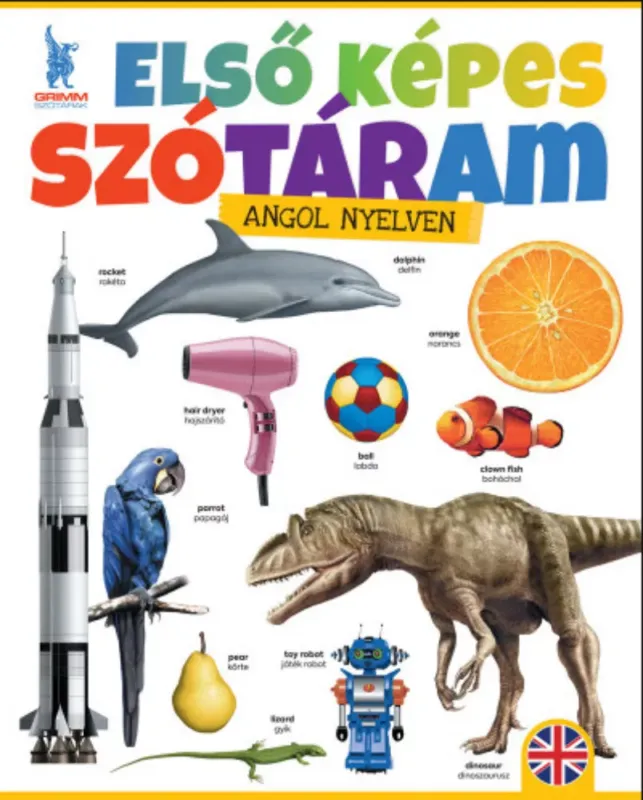 Legnépszerűbb Első képes szótáram angol nyelven