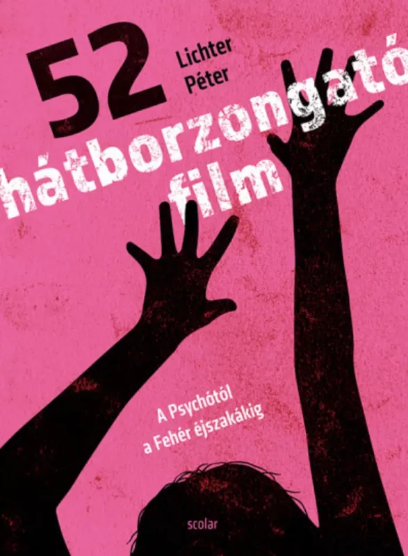 52 hátborzongató film - Lichter Péter Végkiárusítás