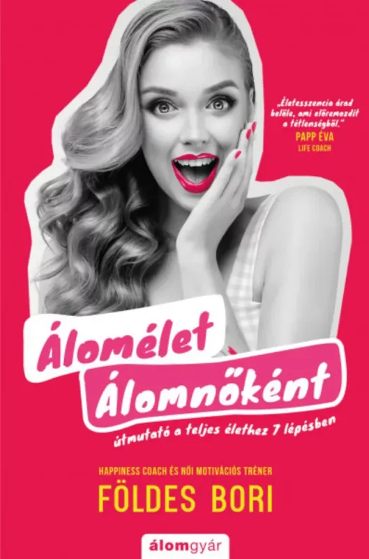 Álomélet Álomnőként - Földes Bori Legjobb ár